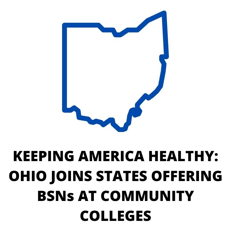 KEEPING AMERICA HEALTHY: OHIO JOINS STATES OFFERING BSNs AT COMMUNITY ...