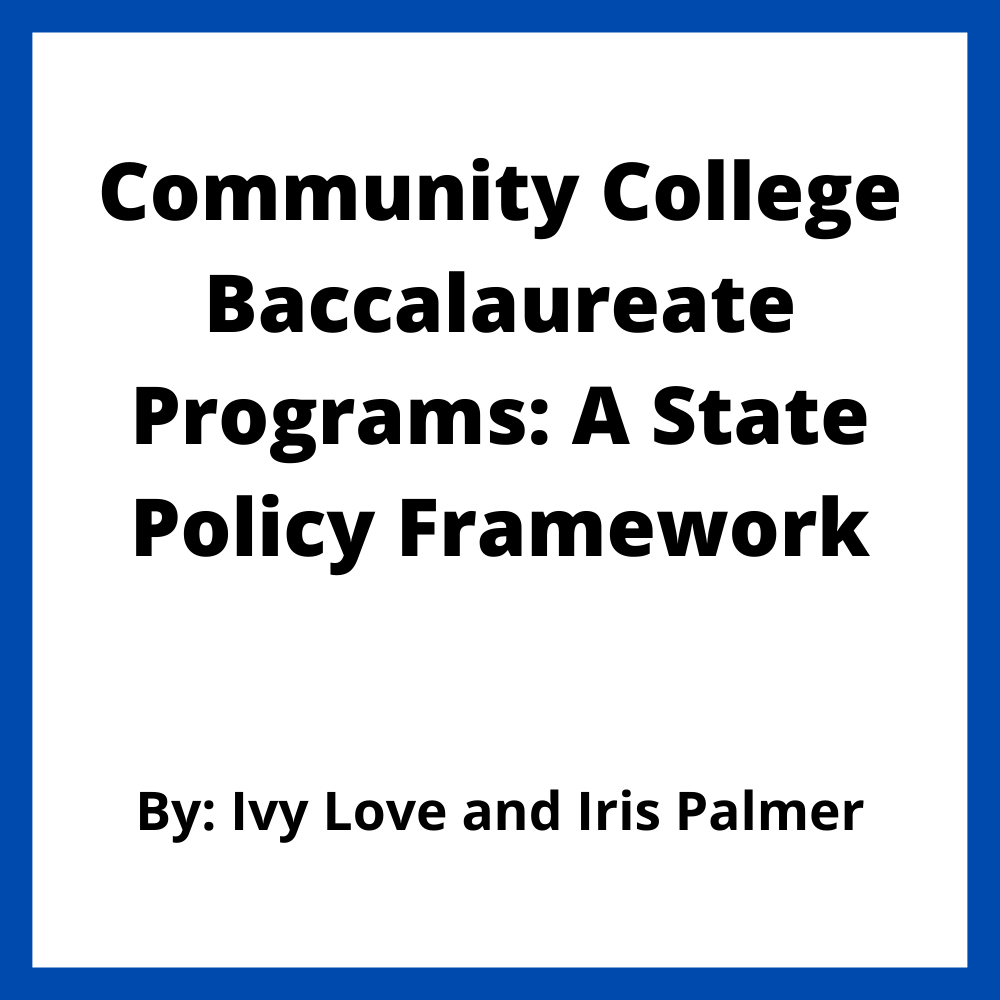 Community College Baccalaureate Programs: A State Policy Framework