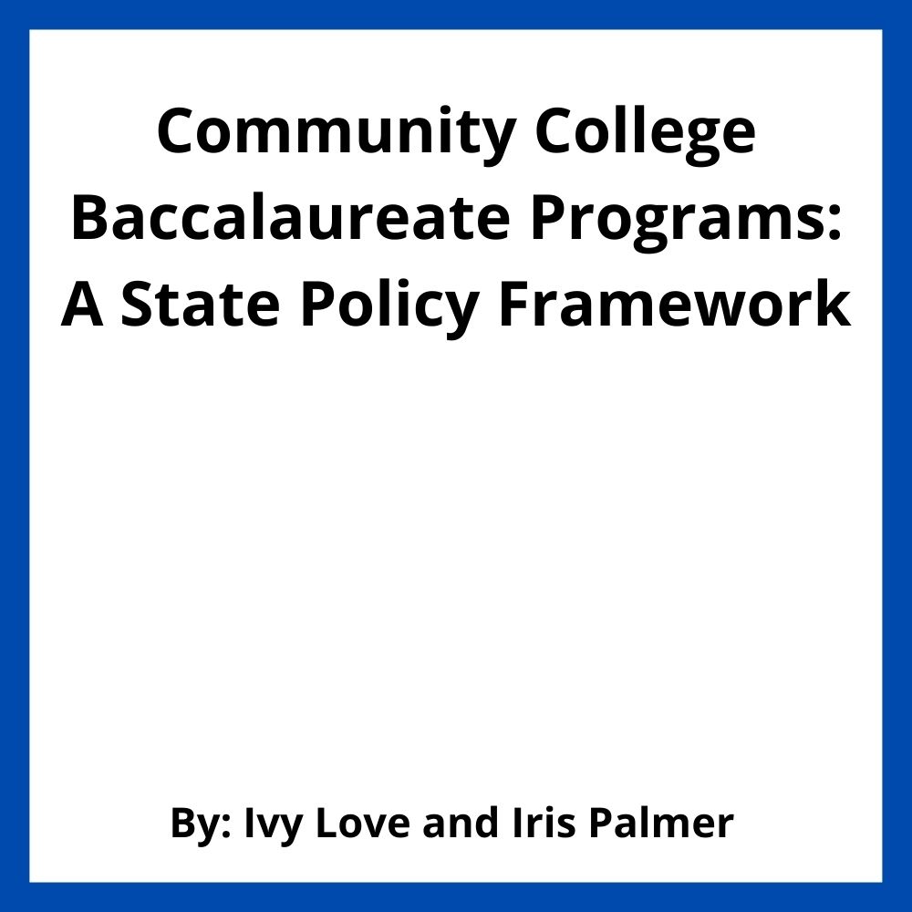 Community College Baccalaureate Programs: A State Policy Framework