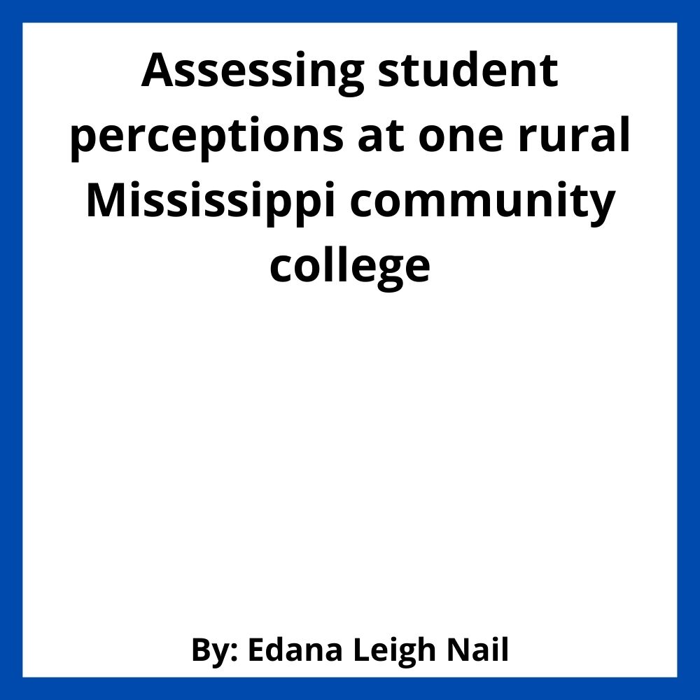 The community college baccalaureate: Assessing student perceptions at one rural Mississippi community college
