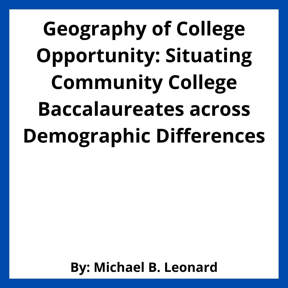 Geography of College Opportunity: Situating Community College Baccalaureates across Demographic Differences