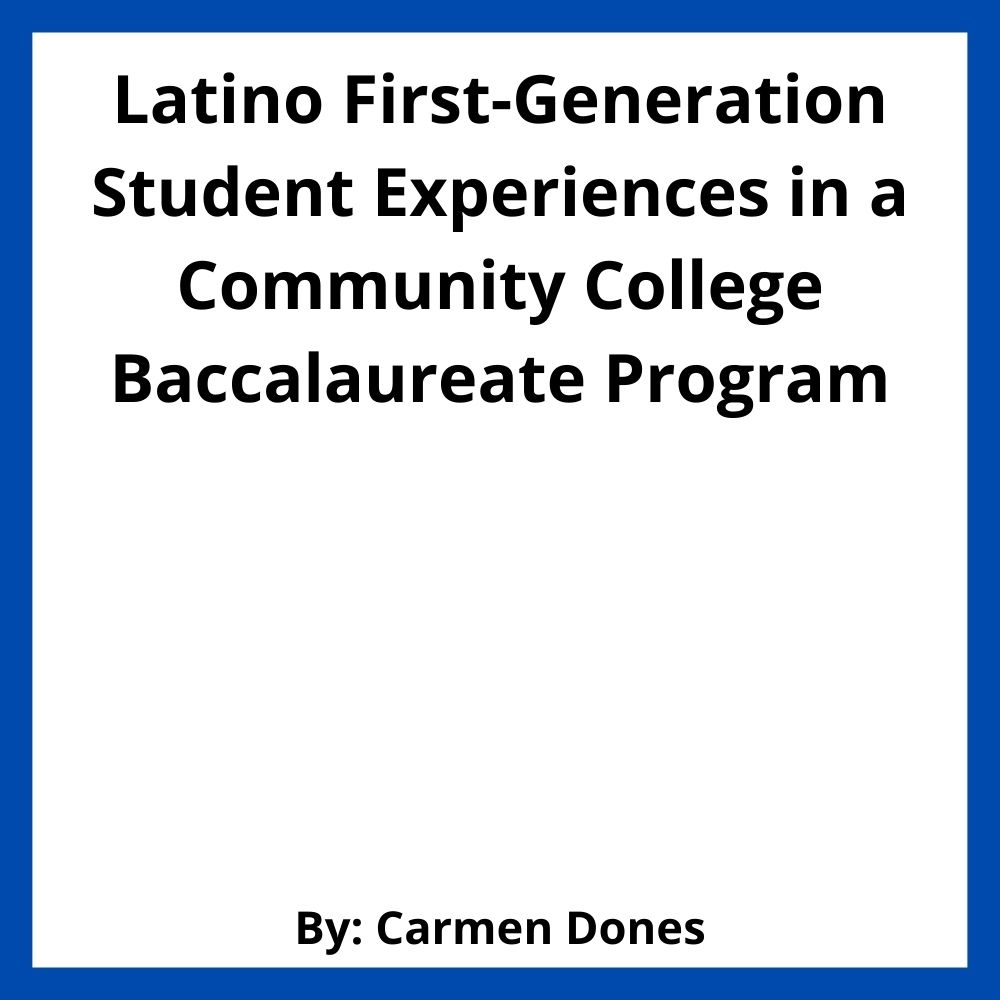 Latino First-Generation Student Experiences in a Community College Baccalaureate Program