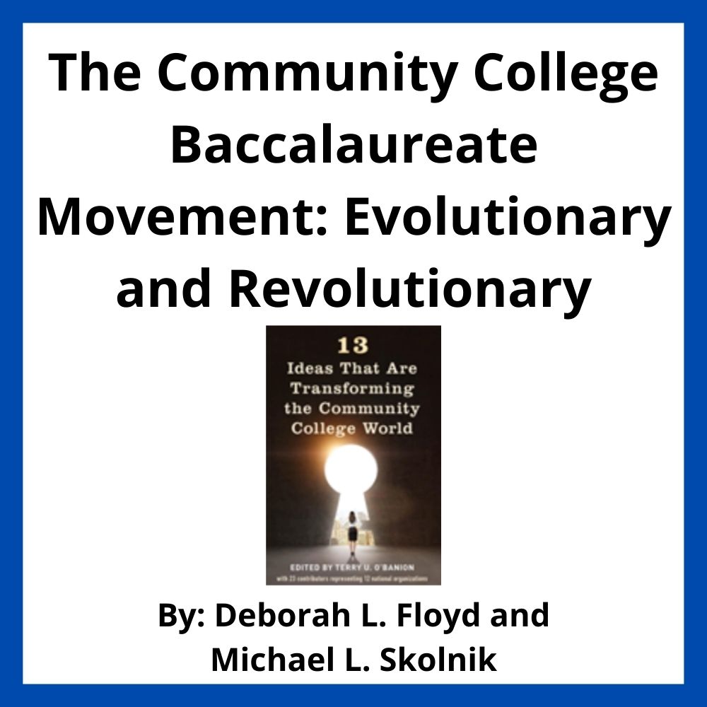 The Community College Baccalaureate Movement: Evolutionary and Revolutionary