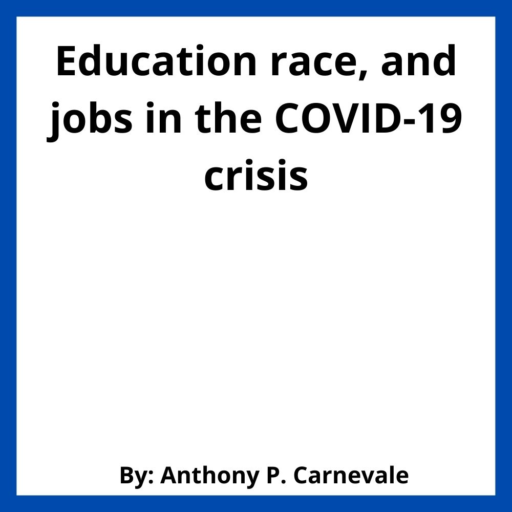 Education race, and jobs in the COVID-19 crisis