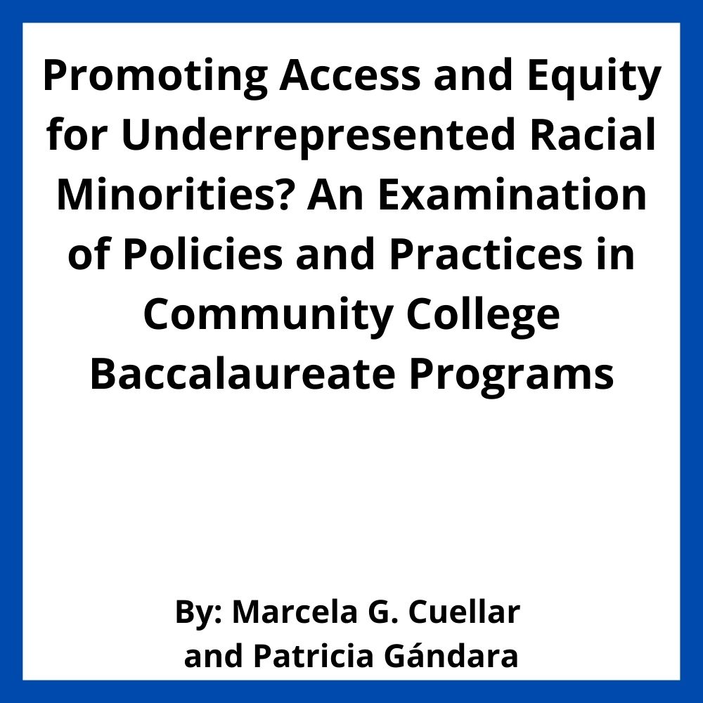 Promoting access and equity for underrepresented racial minorities? An examination of policies and practices in community college baccalaureate programs