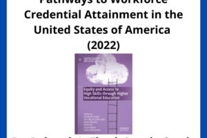 Post-secondary Higher Education Pathways to Workforce Credential Attainment in the United States of America