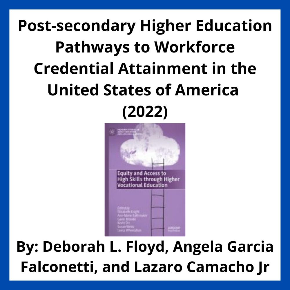 Post-secondary Higher Education Pathways to Workforce Credential Attainment in the United States of America