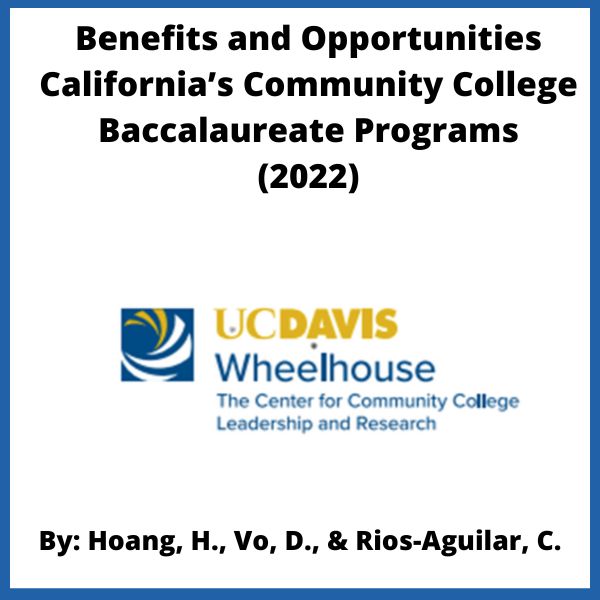 Benefits and Opportunities California’s Community College Baccalaureate Programs