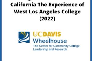 Pioneering the Community College Baccalaureate in California The Experience of West Los Angeles College