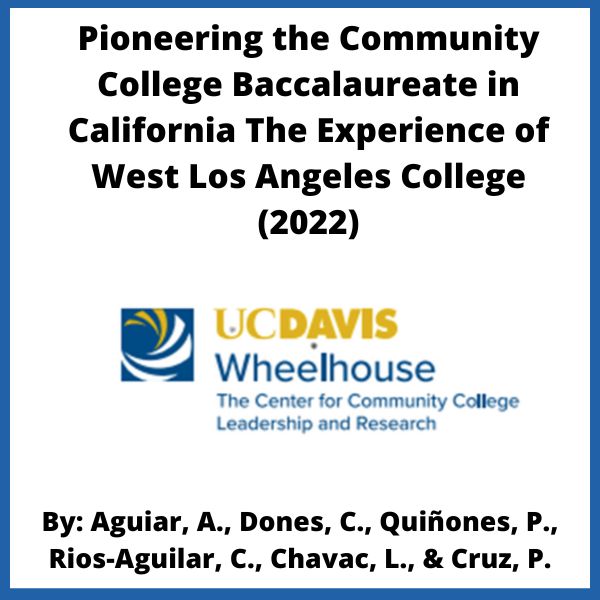 Pioneering the Community College Baccalaureate in California The Experience of West Los Angeles College